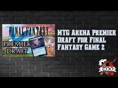 MTG Arena Premier Draft for Final Fantasy Game 2