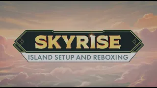 Skyrise Collector's Edition Island Setup and Reboxing