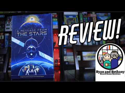 Ryan and Bethany review A Message From the Stars!