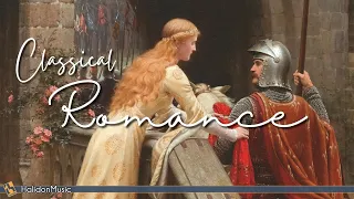 Classical Romance - Romantic Classical Music