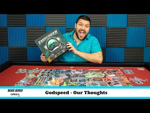 Never Bored Gaming | Our Thoughts | Godspeed