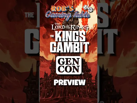 The Lord of the Rings: The King’s Gambit - Gen Con 2026 Preview