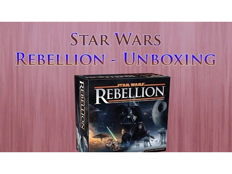 Star Wars Rebellion : Unboxing