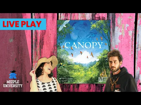 Canopy - LIVE Stream Playthrough with Designer Tim Eisner