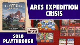Ares Expedition: Crisis - Solo Playthrough