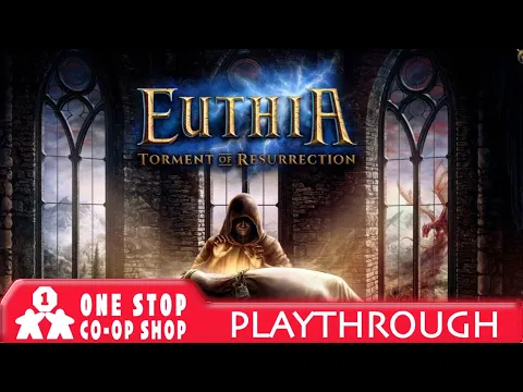Euthia: Torment of Resurrection | Solo Playthrough Part 1