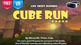 Cube Run VR - One of the best running and collecting coins VR for every one in the family.