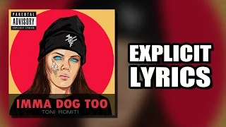 Toni Romiti - Imma Dog Too (LYRICS)
