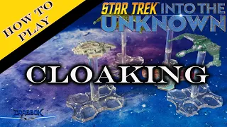 How to Cloak - And Why You Should Be Careful Cloaking! - Star Trek Into the Unknown