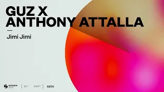 Guz x Anthony Attalla - Jimi Jimi (Official Audio)