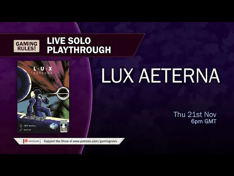 Lux Aeterna - Live learn and solo playthrough