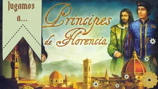 Jugamos a Príncipes de Florencia - Directo