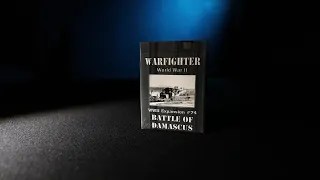 WF WWII Expansion #74: Battle of Damascus