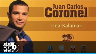 Tina Kalamari, Juan Carlos Coronel - Audio