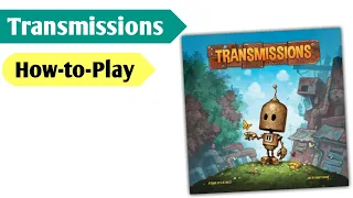 Growing as a Robot: How to Play Transmissions