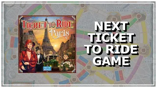 Ticket to Ride Paris Revealed