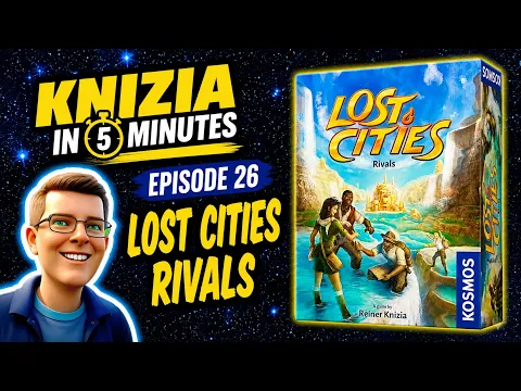 Knizia in 5 Minutes. 26 Lost Cities Rivals.