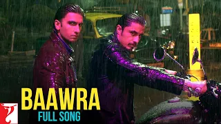Baawra Full Song | Kill Dil | Ranveer Singh | Ali Zafar | Parineeti Chopra | Shankar, Nihira, Gulzar