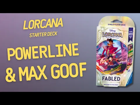 Disney Lorcana Fabled Starter Deck Powerline & Max Goof | Inside with João Ricardo Ep912