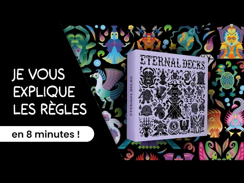 Je vous explique les règles du jeu ETERNAL DECKS en moins de 8 minutes!