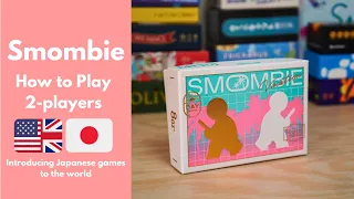 Smombie | How to Play - 2 players | Japanese Board Game
