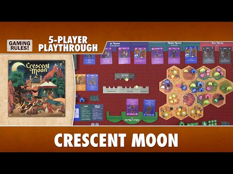 Crescent Moon Playthrough with 5 players
