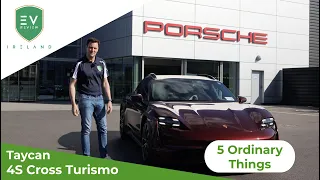 Porsche Taycan 4S Cross Turismo - 5 Ordinary Thing in an Extraordinary Electric Car