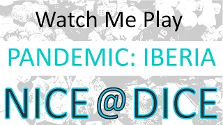 Watch Me Play Pandemic: Iberia