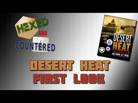 Desert Heat (2nd Ed.) - First Look