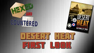 Desert Heat (2nd Ed.) - First Look