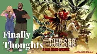 Finally Thoughts - The Few and Cursed