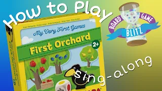 How to Play: First Orchard (in song form)