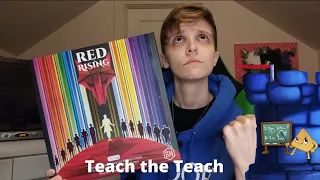 Teach the Teach - Red Rising