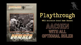 Cities of the Damned: Aachen and Cassino - Playthrough (Aachen) [With all optional rules]