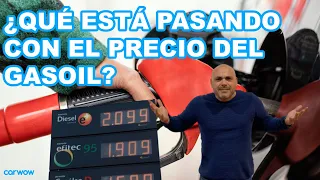 EL PROBLEMA DEL PRECIO DEL GASOIL:  TODO LO QUE ESTÁ PASANDO