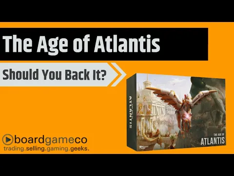 The Age of Atlantis - Should You Back It?
