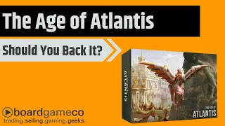 The Age of Atlantis - Should You Back It?
