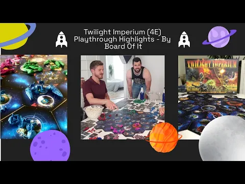 Twilight Imperium 4E Playthrough Highlights - By Board Of It