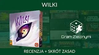 Wilki - skrót zasad + recenzja
