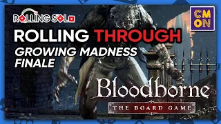 Bloodborne: The Board Game | Solo Playthrough | Growing Madness Campaign | Finale