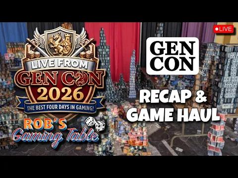 Gen Con 2026: Recap & Game Haul