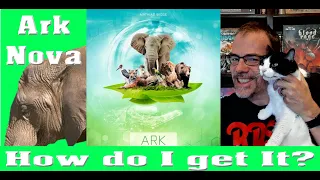 Ark Nova - How Do I Get It????