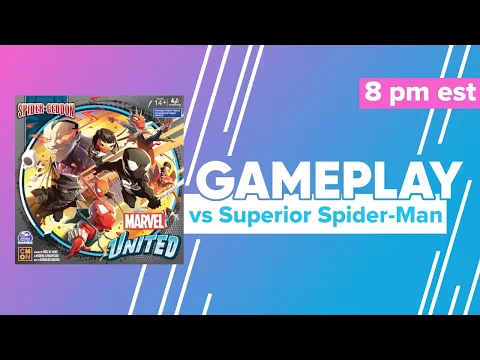 Marvel United Spider-Geddon Gameplay vs Superior Spider-Man & First Impressions