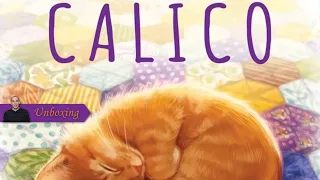 Calico Unboxing