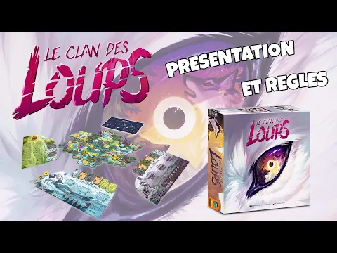 Le Clan des Loups - Présentation et règles