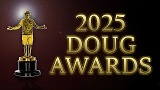 The 2025 Doug Awards: Best, Worst, Quirkiest!