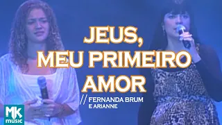 Fernanda Brum - Jesus, Meu Primeiro Amor (Ao Vivo) - DVD Profetizando às Nações