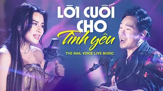 LỜI CUỐI CHO TÌNH YÊU