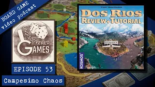 Rules Overview & Review - Undiscovered Games "Episode 53: Campesino Chaos"