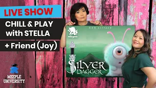 Silver Dagger Board Game - LIVE Chill & Play with Stella + Joy